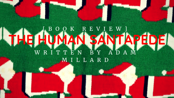 Book Review: The Human Santapede